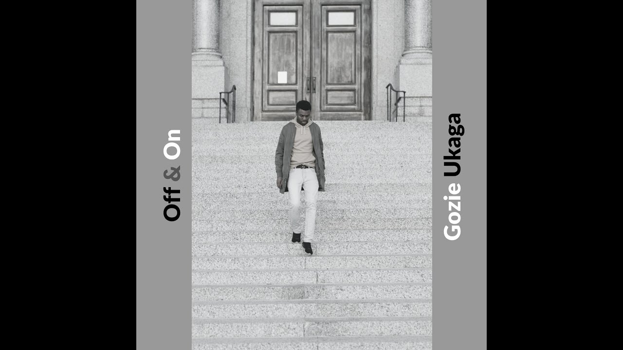 Guarda Gozie Ukaga - Off & On (Official Audio) su YouTube Guarda Gozie Ukaga - Off & On (Official Audio) su YouTube