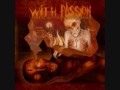 With Passion - Through the Smoke Lies a Path (w/lyrics)