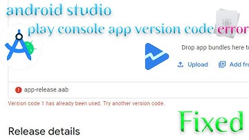 How to fix "Version code 1 has already been used. Try another version code." update video