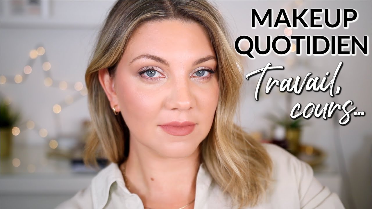 MAQUILLAGE QUOTIDIEN POUR LE TRAVAIL, ALLER EN COURS, ETC... Tuto Makeup facile débutant YouTube MAQUILLAGE QUOTIDIEN POUR LE TRAVAIL, ALLER EN COURS, ETC... Tuto Makeup facile débutant YouTube