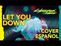 Cyberpunk edgerunners ending  let you down  cover espaol   cesar powers