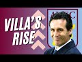 How Aston Villa got GOOD under Unai Emery