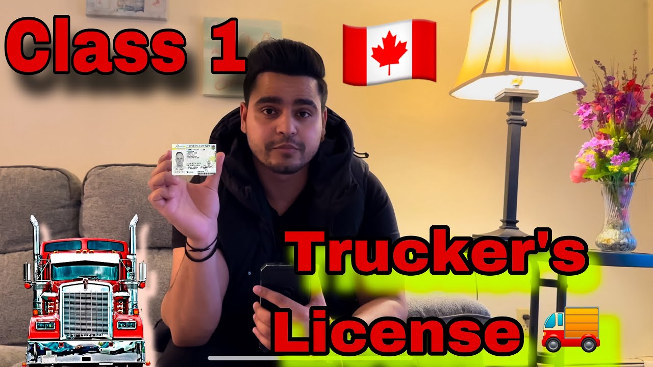 How To Get Canada Truck License Requirements Total Cost ? Full