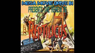 Mega Movie Drive In : The Review Of Reptilicus ( Re-Uploaded)