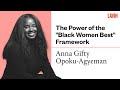 The power of the black women best framework  anna gifty opokuagyeman