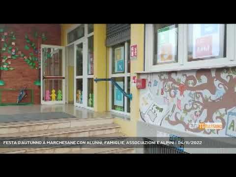 FESTA D'AUTUNNO A MARCHESANE CON ALUNNI, FAMIGLIE, ASSOCIAZIONI E ALPINI | 04/11/2022
