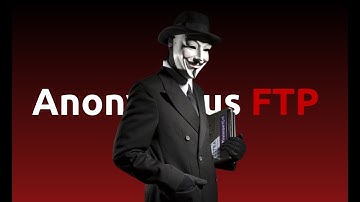 Setting Up and Testing Anonymous FTP 😈