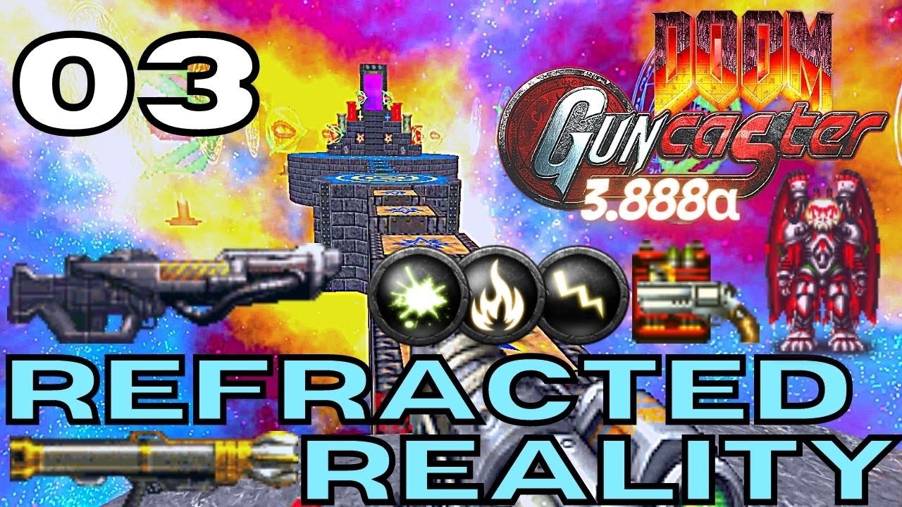 Guncaster / Refracted Reality RC1#03︱Map10－Duplexity