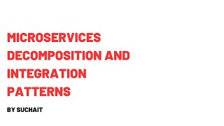 Understanding Decomposition and Integration Microservices pattern