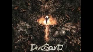 DeadSquad   The comfort of retardation