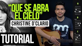 Video thumbnail of ""QUE SE ABRA EL CIELO" Christine D'Clario - TUTORIAL | ACORDES"