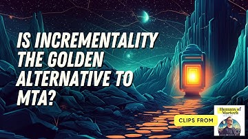 Is Incrementality the Golden Alternative to Multi-Touch Attribution? #marketingmeasurement