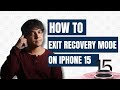 Effortless Methods To Exit Recovery Mode on iPhone 15