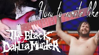 How To Write Like - The Black Dahlia Murder!