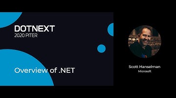 Scott Hanselman — Overview of .NET