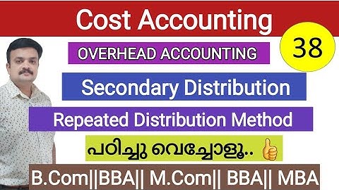 Overhead   Reapportionment /Reciprocal Service Methods/ Repeated Distribution method/Cost Accounting