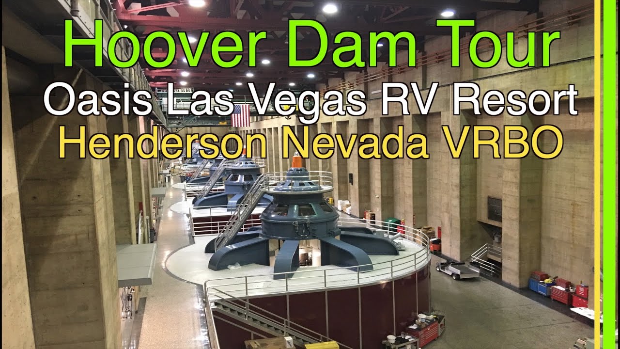 HOOVER DAM TOUR/OASIS LAS VEGAS RV RESORT/HENDERSON VRBOEP61 YouTube