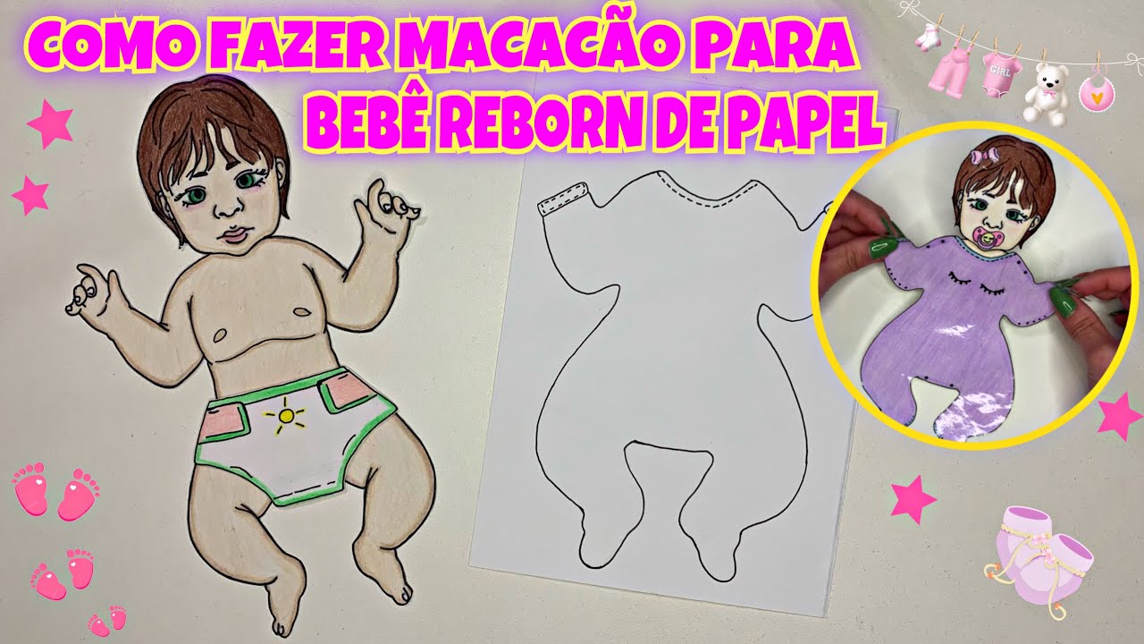 BEBÊ REBORN DE PAPEL  Como eu fiz minha Bebê Reborn de papel