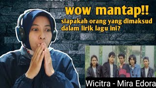 Wicitra - Mira Edora Reaction