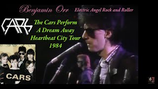 The Cars Performing A Dream Away from their Heartbeat City album &amp; Tour 1984 Best Quality Version