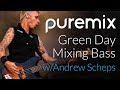 Bass guitar  mixing  processing used  andrew scheps ft green day