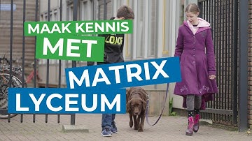 Maak kennis met het Matrix Lyceum!