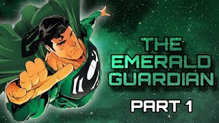 Superman The Emerald Guardian: Blight of Krypton (Part 1)