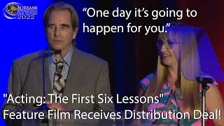 "Acting: The First Six Lessons" Feature Film Receives Distribution Deal!