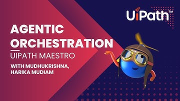 Master Agentic Orchestration with UiPath Maestro || Step-by-Step Guide