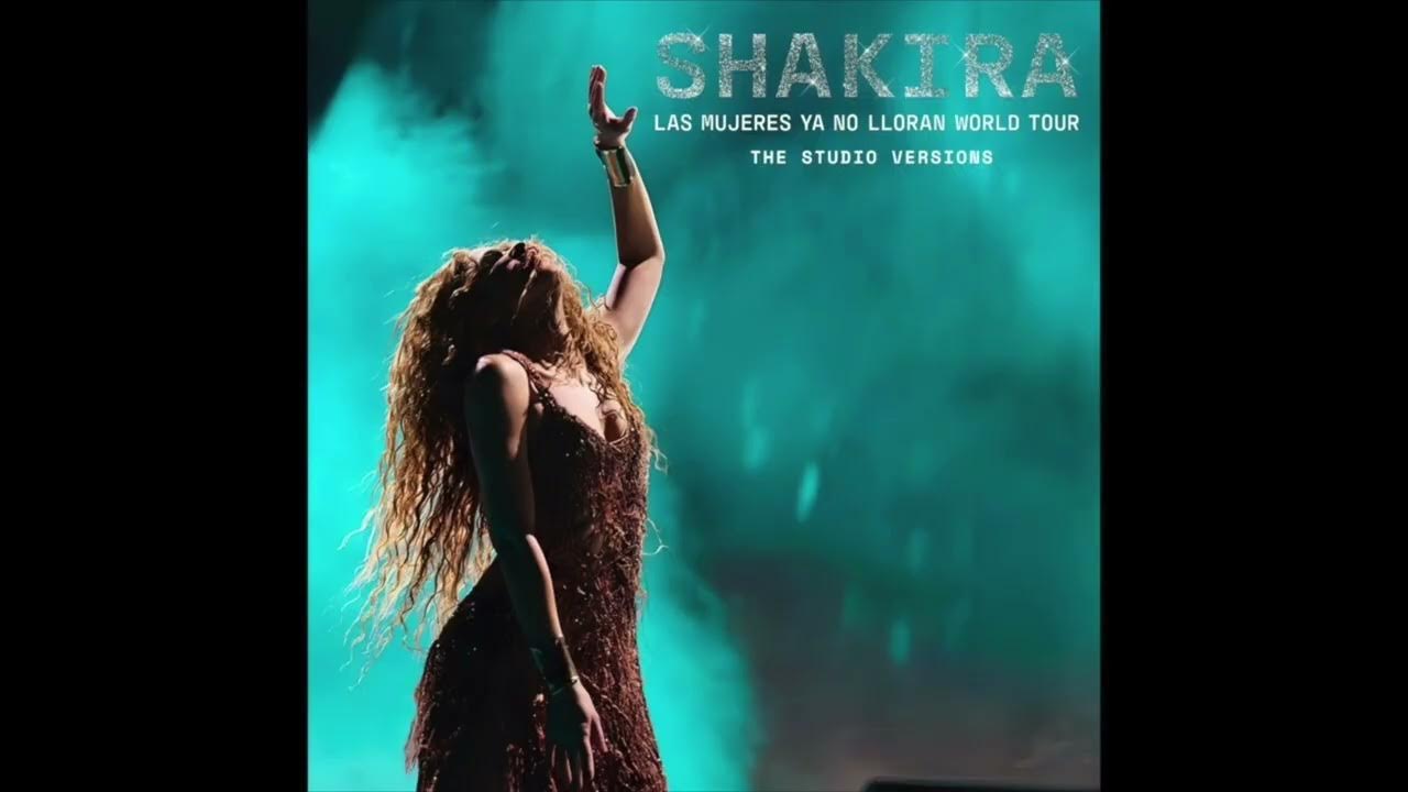 Shakira - Waka Waka (This time For Africa) (Las Mujeres Ya No Lloran World Tour Studio Version) Shakira - Waka Waka (This time For Africa) (Las Mujeres Ya No Lloran World Tour Studio Version)