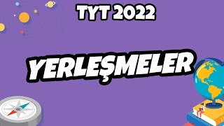 TYT Coğrafya - Yerleşmeler | TYT Coğrafya 2022 #hedefekoş