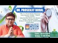 Dr prosenjit boral  health  wellness  ctvn  16012024  0700 pm