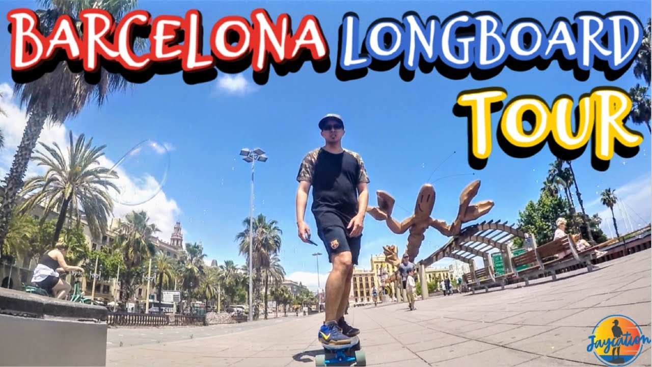 EPIC TOUR OF BARCELONA ON A LONGBOARD | Cruising Around Spain - YouTube