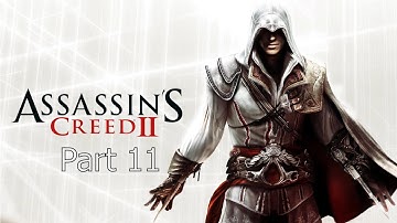 Assassin’s Creed II (Ezio Collection) – Part 11 Walkthrough | Xbox Series X | No Commentary