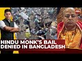 India First With Gaurav Sawant: Hindu Monk Chinmoy Denied Bail Amidst Rising Violence In Bangladesh
