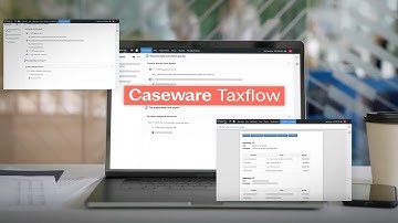 Simplify Tax Workflows with Caseware Taxflow | Caseware