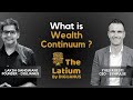 #TheLatium 023 - What is Wealth Continuum ? with Yves Roesti