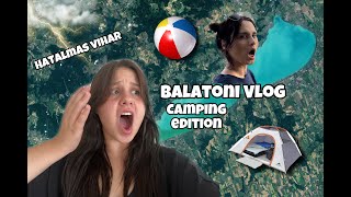 BALATONI VLOG | VIHAR ⛈ | CAMPING⛺️ |