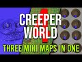 MINI-MAP MADNESS! - CREEPER WORLD 4