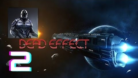 Dead Effect Part 2 Android Gameplay Walkthrough#persiannight2#cognito#braintest