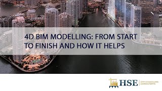 4D BIM Modelling: From Start to Finish and How it Helps