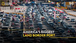 America's Biggest Land Border Port | To Catch a Smuggler | हिन्दी | Full Episode | S3-E4 | Nat Geo