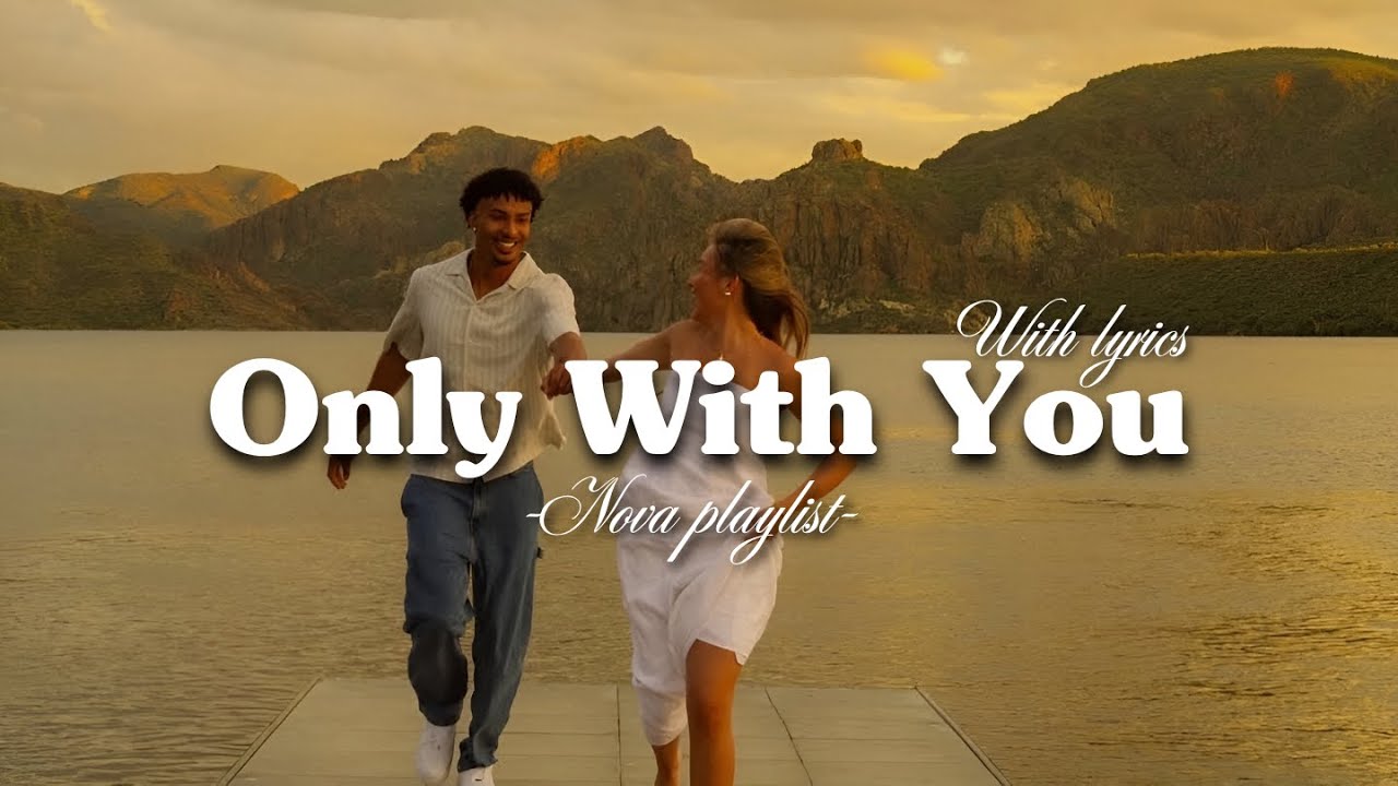 Only With You - Romantic Love Song | Lyric Video - YouTube