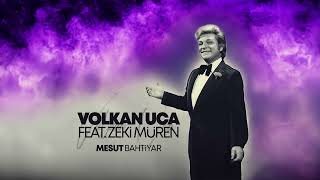 Volkan Uca Feat. Zeki Muren - Mesut Bahtiyar Resimi