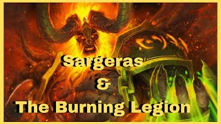 WoW Classic Lore of Sargeras and the Burning Legion