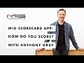 MIG Scorecard App: How Do You Score? | Anthony Gray | MIG Training