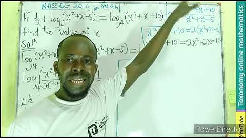 Logarithms Equation || WASSCE 2016 Elective mathematics Section B question No. 9b