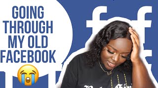 I DECIDED TO EXPOSE MY OLD FACEBOOK AND EMBARRASS MYSELF FOR THE WHOLE OF YOUTUBE :)