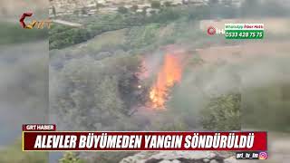 ALEVLER BÜYÜMEDEN YANGIN SÖNDÜRÜLDÜ