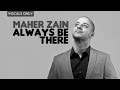 Maher Zain Always Be There Vocals Only No Music 